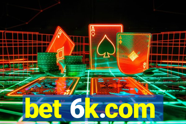 bet 6k.com